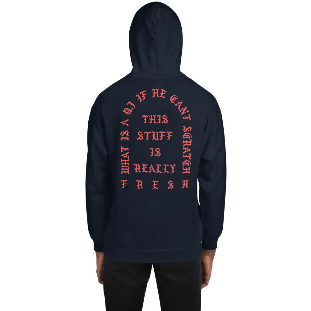 D'ya Like Scratchin Unisex Hoodie