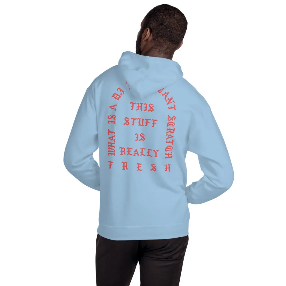 D'ya Like Scratchin Unisex Hoodie